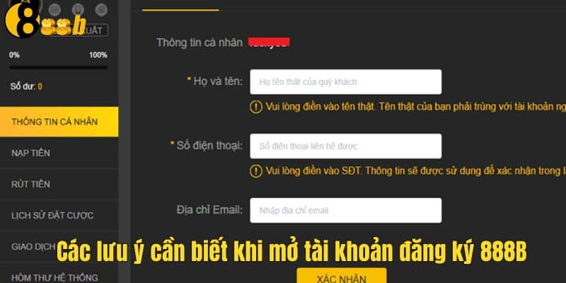 Đăng Ký 888B - Mở Ra Cánh Cửa Giải Trí Vô Cùng Thú Vị 3 Một số lưu ý khi mở tài khoản tại nhà cái